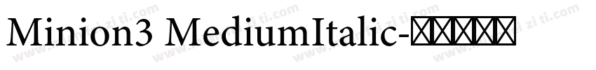 Minion3 MediumItalic字体转换